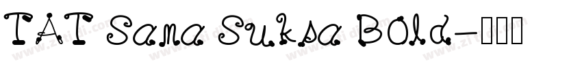 TAT Sana Suksa Bold字体转换